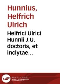 Portada:Helfrici Ulrici Hunnii J.U. doctoris, et inclytae Academiae Giessenae professoris publici De transactione liber