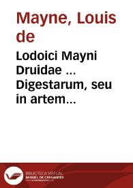 Portada:Lodoici Mayni Druidae ... Digestarum, seu in artem redactarum actionum iuris libri quatuor