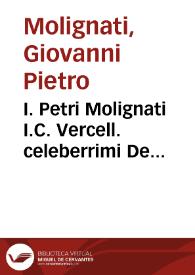 Portada:I. Petri Molignati I.C. Vercell. celeberrimi De reconuentione tractatus, pars vnica