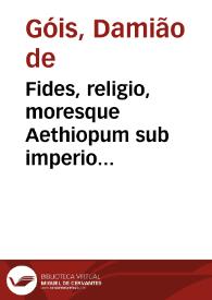 Portada:Fides, religio, moresque Aethiopum sub imperio preciosi Ioannis (quem vulgò presbyterum Ioannem vocant) degentium