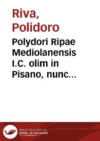Portada:Polydori Ripae Mediolanensis I.C. olim in Pisano, nunc verò in Ticinensi gymnasio iuris ciuilis interpretis ordinarij, Tractatus de nocturno tempore