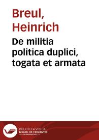 Portada:De militia politica duplici, togata et armata