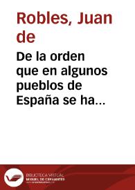Portada:De la orden que en algunos pueblos de España se ha puesto en la limosna para remedio de los verdaderos pobres