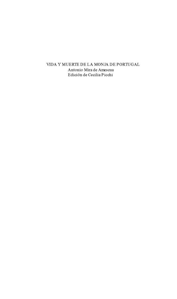 Vida y muerte de la monja de Portugal / Antonio Mira de Amescua ; ed. Cecilia Picchi | Biblioteca Virtual Miguel de Cervantes