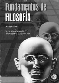 Fundamentos de filosofía (compilación) / Claudio Roberto Perdomo Interiano | Biblioteca Virtual Miguel de Cervantes