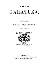 Portada:Martín Garatuza : memorias de la inquisición / Vicente Riva Palacio