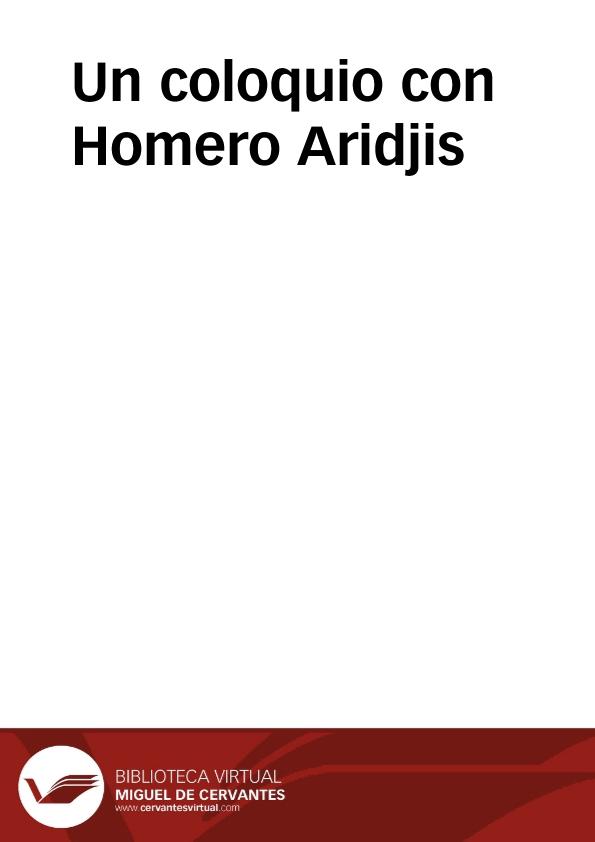 Un coloquio con Homero Aridjis | Biblioteca Virtual Miguel de Cervantes