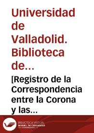 Portada:[Registro de la Correspondencia entre la Corona y las autoridades de Valencia para la gobernacion del Reino durante los años 1665-1685] [Manuscrito]