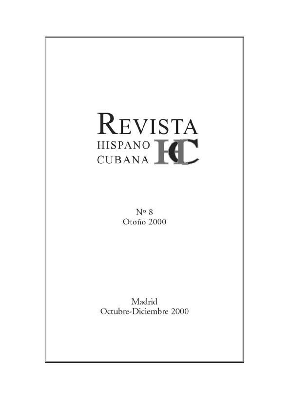 Revista Hispano Cubana : HC. Núm. 8, otoño, octubre-diciembre 2000 | Biblioteca Virtual Miguel de Cervantes