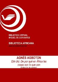 Portada:Eté Utú. De por qué en África las cosas son lo que son [Selección de cuentos] / Agnès Agboton ; Inmaculada Díaz Narbona (ed.)