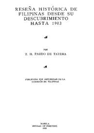 Portada:Reseña histórica de Filipinas desde su descubrimiento hasta 1903 / por T. H. Pardo de Tavera
