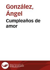 Portada:Cumpleaños de amor / Ángel González