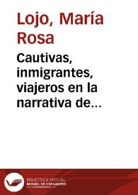 Portada:Cautivas, inmigrantes, viajeros en la narrativa de Eduarda Mansilla / por María Rosa Lojo