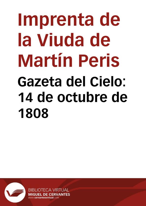 Gazeta del Cielo. 14 de octubre de 1808 | Biblioteca Virtual Miguel de Cervantes