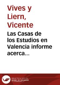Portada:Las Casas de los Estudios en Valencia informe acerca del sitio en que éstas se hallaban emplazadas