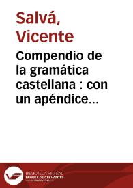 Portada:Compendio de la gramática castellana : con un apéndice mui útil para los niños de la Provincia de Valencia