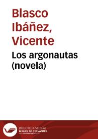 Los argonautas : (novela) / Vicente Blasco Ibáñez | Biblioteca Virtual Miguel de Cervantes