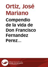 Portada:Compendio de la vida de Don Francisco Fernandez Perez de Aranda ... : Ilustrado con varias noticias históricas ...