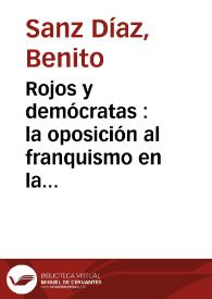 Portada:Rojos y demócratas : la oposición al franquismo en la Universidad de Valencia, 1939-1975