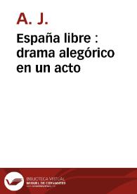 Portada:España libre : drama alegórico en un acto