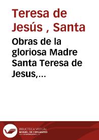 Portada:Obras de la gloriosa Madre Santa Teresa de Jesus, fundadora de la reforma de la Orden de Nuestra Señora del Carmen ... : [tomo II]
