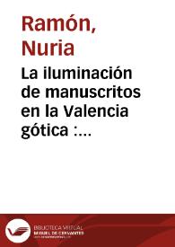 Portada:La iluminación de manuscritos en la Valencia gótica : (1290-1458)