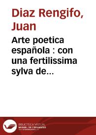 Portada:Arte poetica española : con una fertilissima sylva de consonantes comunes, proprios, esdruxulos y reflexos ...