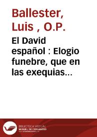 Portada:El David español : Elogio funebre, que en las exequias de el rey ... Don Carlos III ... celebró el Real Acuerdo de Valencia en el Convento del Carmen ..