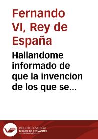 Portada:Hallandome informado de que la invencion de los que se llaman Franc-Masones, es sospechoso a la Religion, y al Estado, y que como tal esta prohibida por la Santa sede debaxo de Excomunion...He resuelto atajar tan graves inconvenientes con toda mi authoridad...