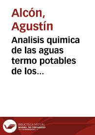 Portada:Analisis quimica de las aguas termo potables de los banos de Busot : hecha a expensas de la Junta Municipal de Sanidad de la ciudad de Alicante