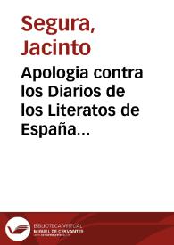Portada:Apologia contra los Diarios de los Literatos de España : sobre los articulos XII. XIII y XIV del Tomo II y I del Tomo III