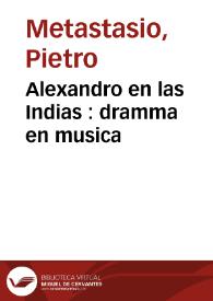 Portada:Alexandro en las Indias : dramma en musica