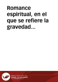 Portada:Romance espiritual, en el que se refiere la gravedad de los pecados mortales, segun los mismos condenados con horrorosos y espantosos gritos, y afirmado con algunos textos sagrados de los Doctores de la Iglesia
