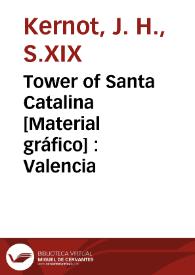 Portada:Tower of Santa Catalina [Material gráfico] : Valencia