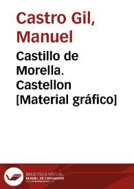 Portada:Castillo de Morella. Castellon [Material gráfico]