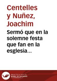 Portada:Sermó que en la solemne festa que fan en la esglesia parroquial de S. Esteve ... de Valencia ... els ... notaris administradors de la pila aon fonch batetjat S. Vicent Ferrer pera celebrar ... seu bateig y naiximent