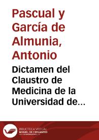 Portada:Dictamen del Claustro de Medicina de la Universidad de Valencia sobre cementerios : dado en virtud de proposicion hecha... en su Ayuntamiento de 8 de Enero de 1776