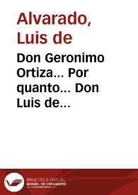 Portada:Don Geronimo Ortiza... Por quanto... Don Luis de Alvarado Secretario de... la Real Junta General de Comercio... avisa a esta subdelegacion... su Real Resolucion cuyo tener... es el siguiente... 