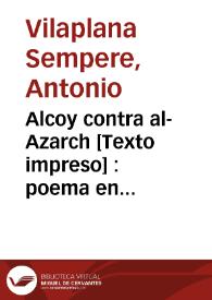 Portada:Alcoy contra al-Azarch [Texto impreso] : poema en cinco cantos