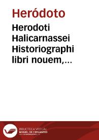 Portada:Herodoti Halicarnassei Historiographi libri nouem, musarum nominibus inscripti [Texto impreso]