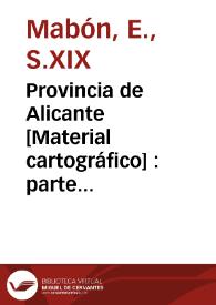 Portada:Provincia de Alicante [Material cartográfico] : parte de Valencia