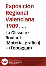 La Glissoire Roulant [Material gráfico] = (Toboggan) | Biblioteca Virtual Miguel de Cervantes