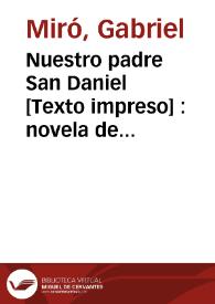 Nuestro Padre San Daniel : novela de capellanes y devotos / Gabriel Miró | Biblioteca Virtual Miguel de Cervantes