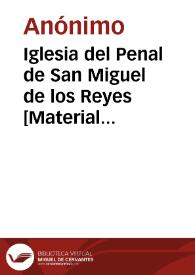 Portada:Iglesia del Penal de San Miguel de los Reyes [Material gráfico] : Valencia