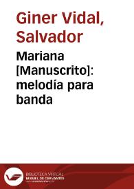 Portada:Mariana [Manuscrito]: melodía para banda