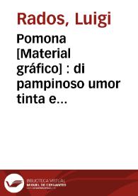 Portada:Pomona [Material gráfico] : di pampinoso umor tinta e stillante ...