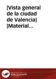 Portada:[Vista general de la ciudad de Valencia] [Material gráfico]