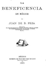 Portada:La beneficencia en México / por Juan de D. Peza
