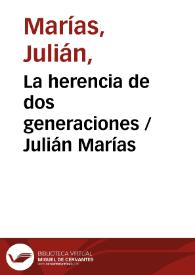 Portada:La herencia de dos generaciones / Julián Marías