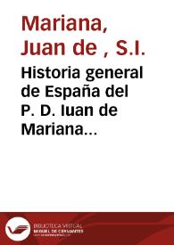 Portada:Historia general de España del P. D. Iuan de Mariana defendida por el doctor don Thomas Tamaio de Vargas contra las advertencias de Pedro Mantuano